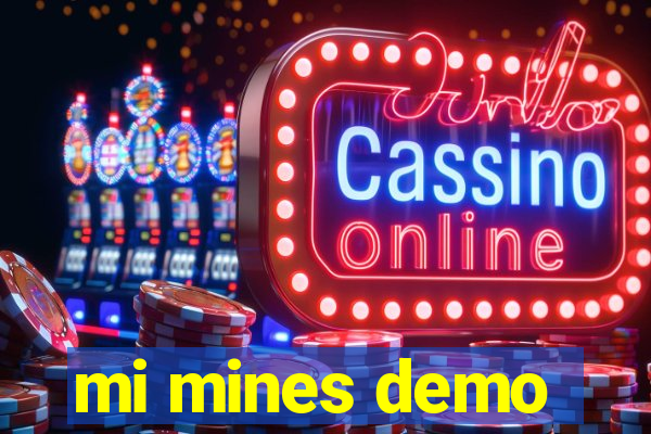 mi mines demo